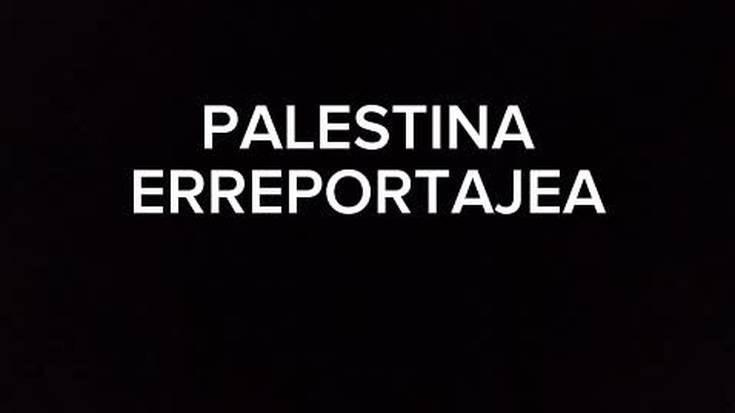 "Palestina: egunero beldurrez bizi"