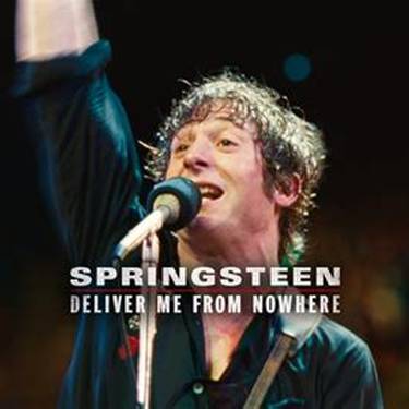 Springsteen: deliver me from nowhere