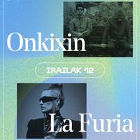 Aljibe gauak: Onki xin eta La furia