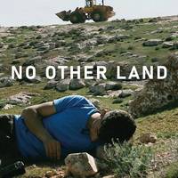 Zisjordaniako komunitate palestinarraren errealitatea bistaratzen duen No Other Land dokumentala