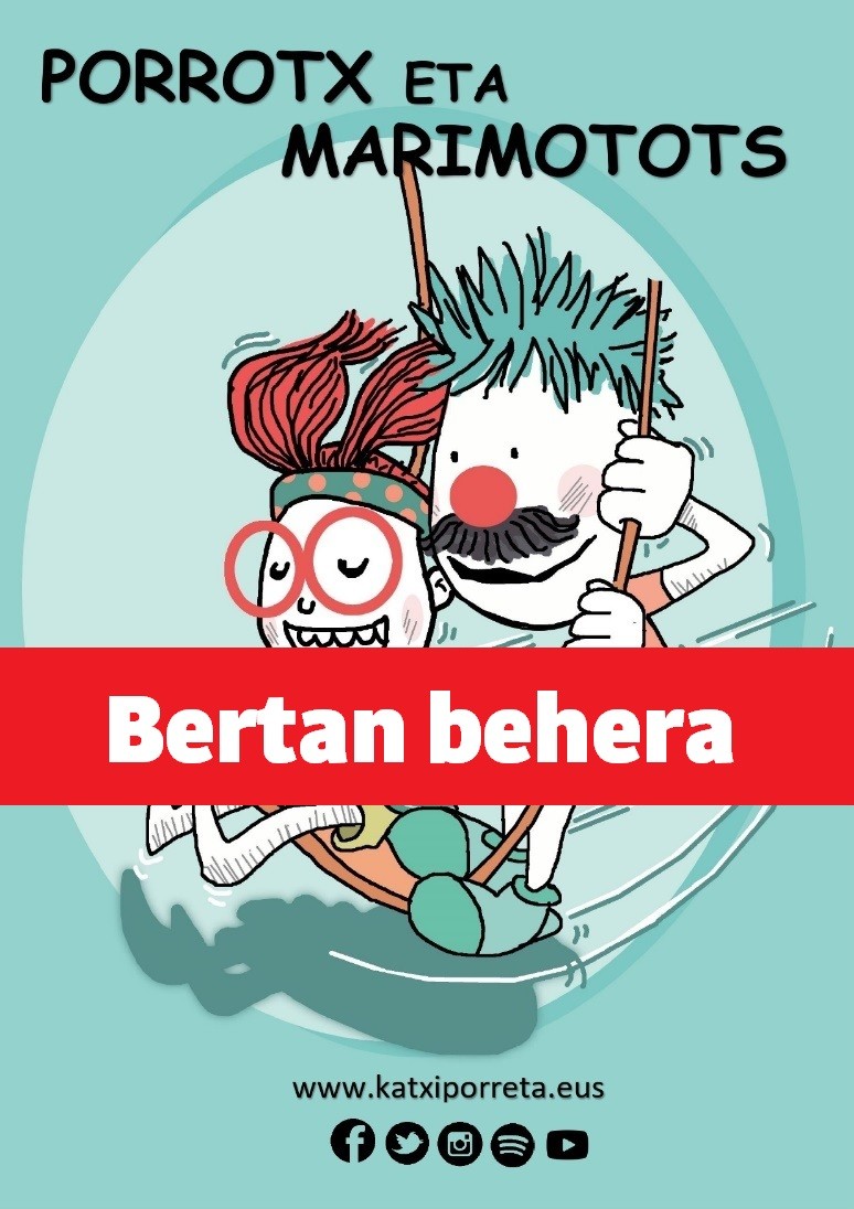Porrotx eta Marimototsen Zorionak Marimotots! ikuskizuna bertan behera