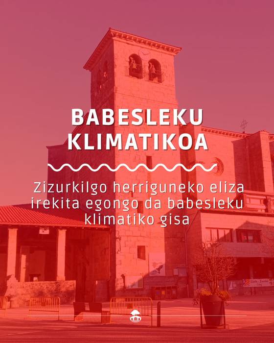 Herriguneko eliza babesleku klimatiko gisa irekiko dute Zizurkilen