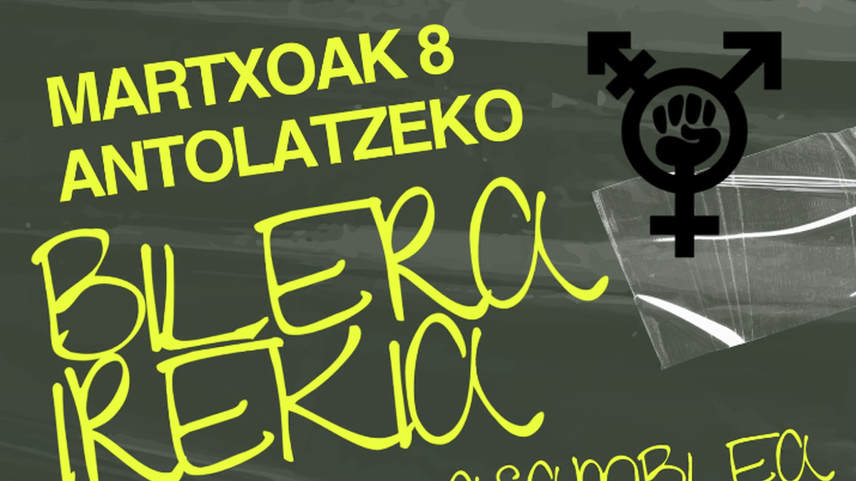 Martxoak 8 antolatzeko bilera irekia