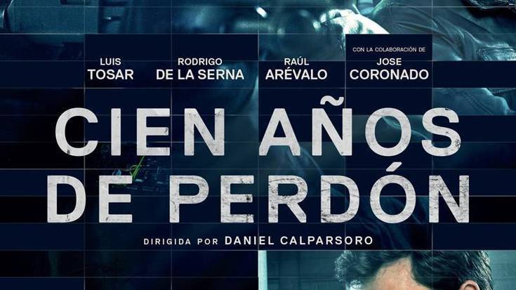 Cien años de perdón filma