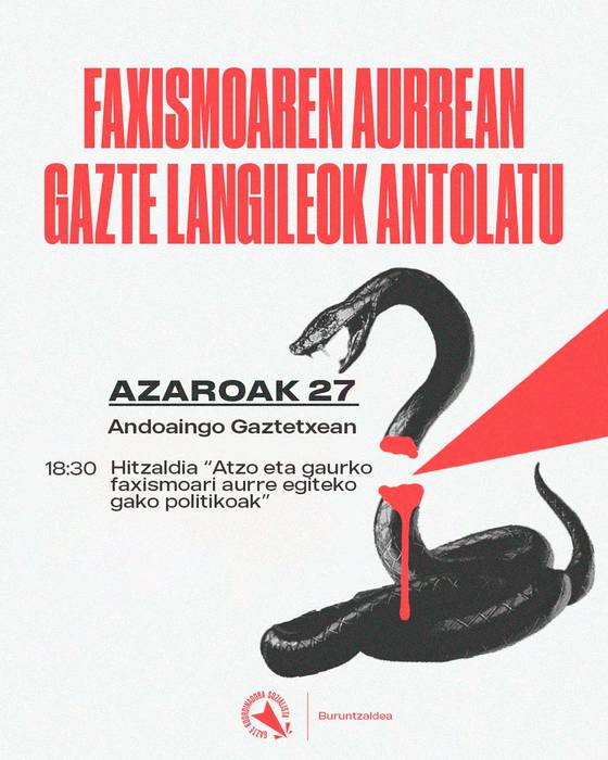 Faxismoari aurre egiteko gako politikoen inguruko hitzaldia Andoaingo Gaztetxean