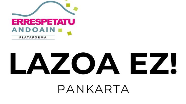 Errespetatu Andoain plataforma pankartak banatzen hasi da