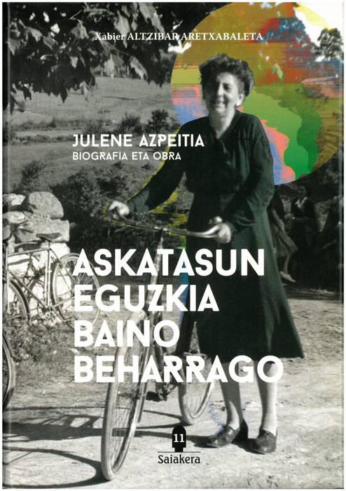 Julene Azpeitia idazlearen biografia biltzen duen liburua aurkeztuko du Larramendi Bazkunak