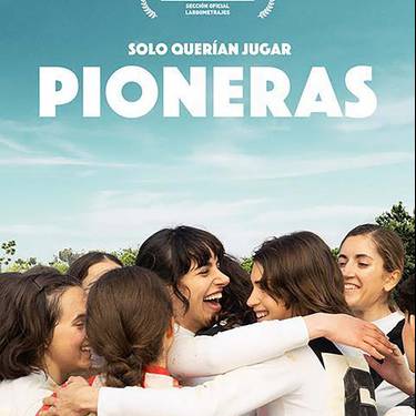 Pioneras: Solo querían jugar