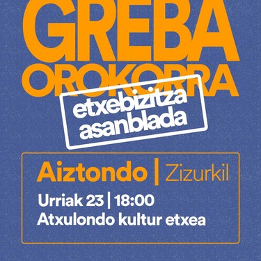 Etxebizitza asanblada azaroaren 11ko greba antolatzeko Zizurkilen