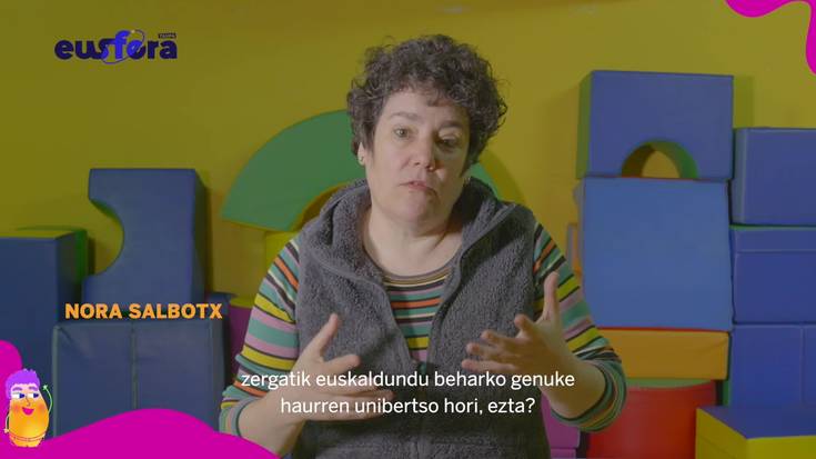 Nora Salbotx: "Zergatik euskaldundu beharko genuke haurren unibertsoa?"
