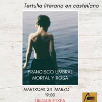 Francisco Umbralen "Mortal y rosa"rekin, literatura solasaldia