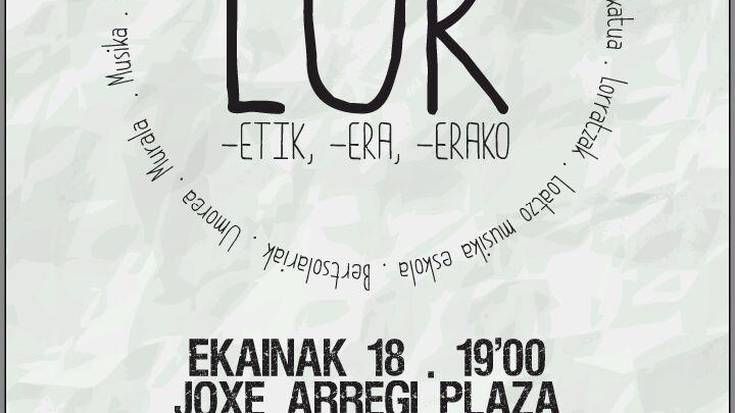 Lur-etik, -era, -erako ekitaldia larunbatean Zizurkilen