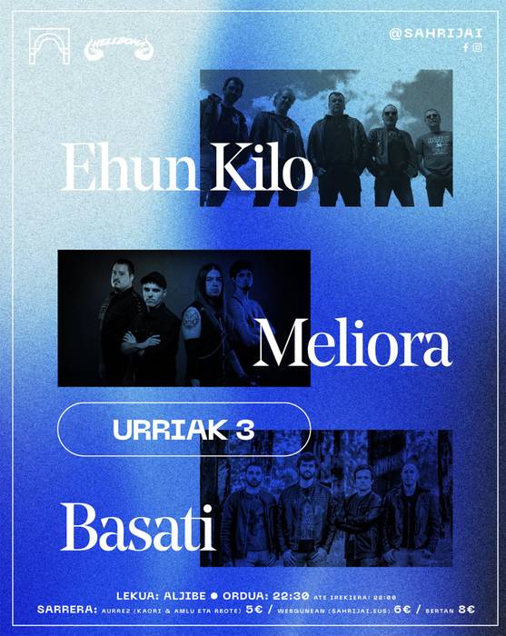 Aljibe gauak - Hellbona: Ehun Kilo, Meliora eta Basati
