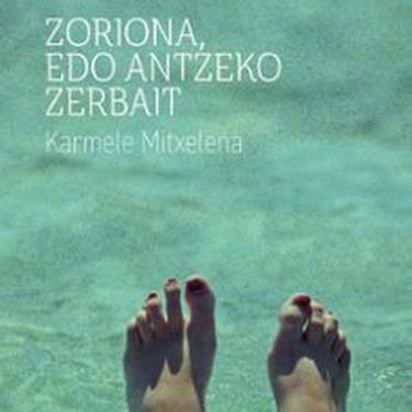 Literatur tertulia: "Zoriona, edo antzeko zerbait"